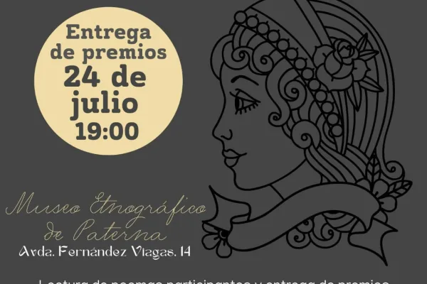 **I Certamen Poético 'Elías Ahuja' Velada Literaria "Impresiones de la Petenera"** **Entrega de premios:** 24 de julio, 19:00 **Lugar:** Museo Etnográfico de Paterna Avda. Fernández Viagas, 14 **Actividades:** - Lectura de poemas participantes - Entrega de premios - Inauguración de la Exposición antológica 'Jesús Cuesta Arana' - Y muchas sorpresas más **Organiza:** - Impresiones (10 años apostando por la cultura) **Colaboran:** - Radio Paterna 107.8 FM - Excmo. Ayto. de Paterna de Rivera --- Este texto recoge toda la información importante de la imagen original, incluyendo el evento, la fecha, el lugar, las actividades y los organizadores y colaboradores.