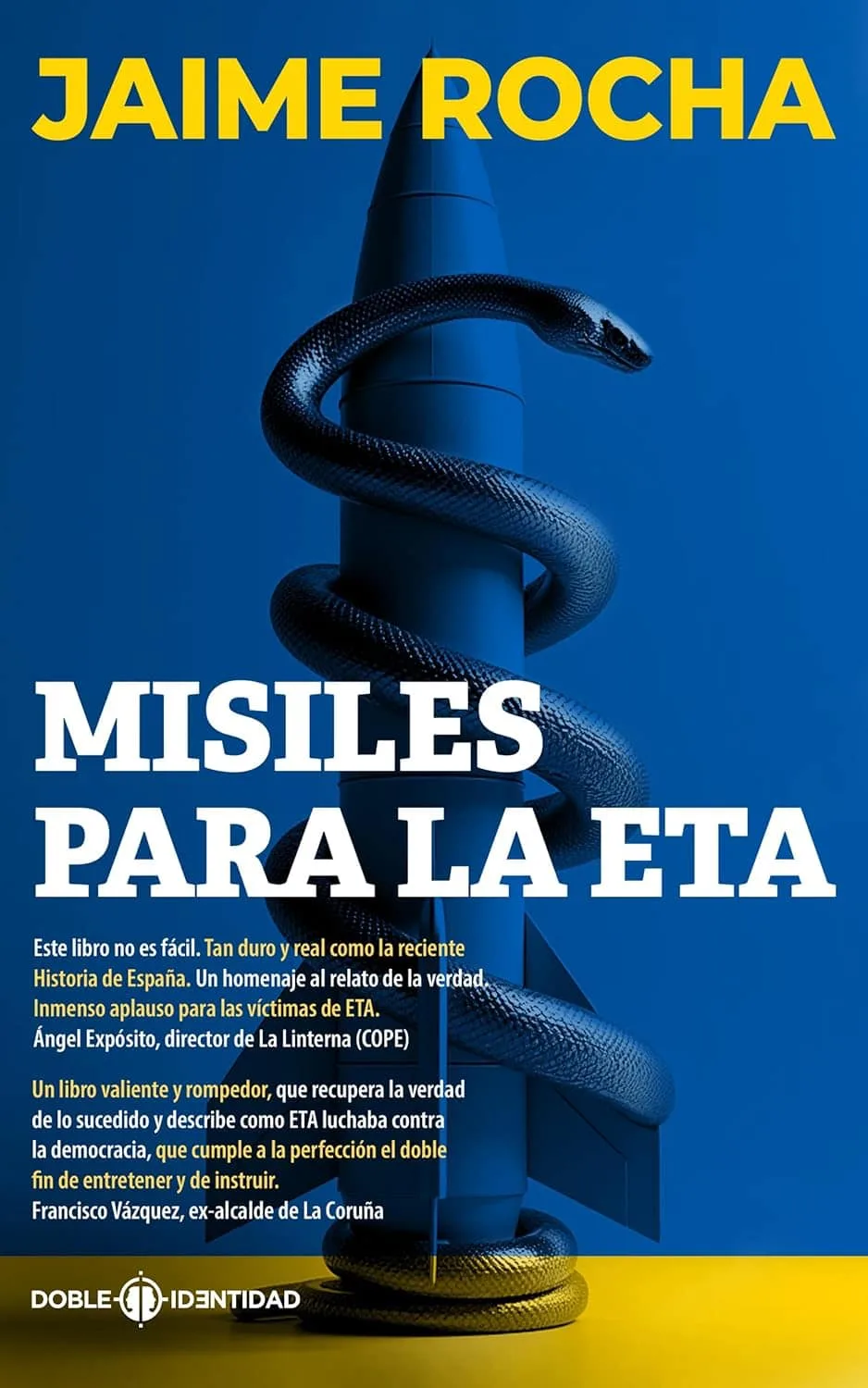 Misiles para la ETA, el impactante libro de Jaime Rocha