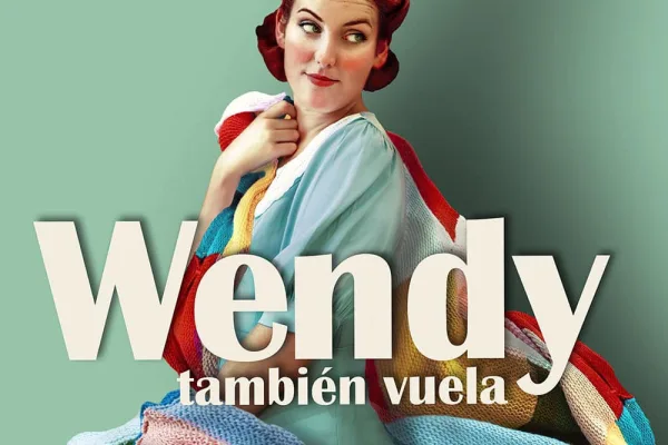 Wendy También Vuela llega el 15 de noviembre al Centro Cultural Santo Domingo a las 19:00 h.
