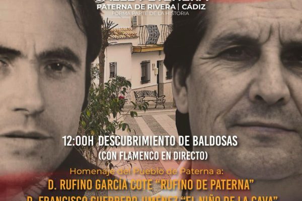 Homenaje flamenco en Paterna de Rivera el 18 de enero de 2025. Descubrimiento de baldosas dedicadas a Rufino de Paterna y El Niño de la Cava, con actuaciones en directo.