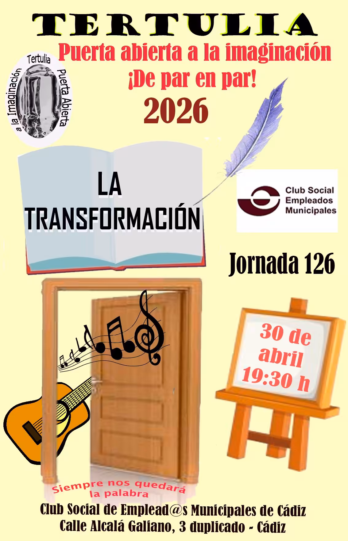 Tertulia “Puerta abierta a la imaginación” el 30 de abril en Cádiz. Debate sobre la transformación en el Club Social de Empleados Municipales.