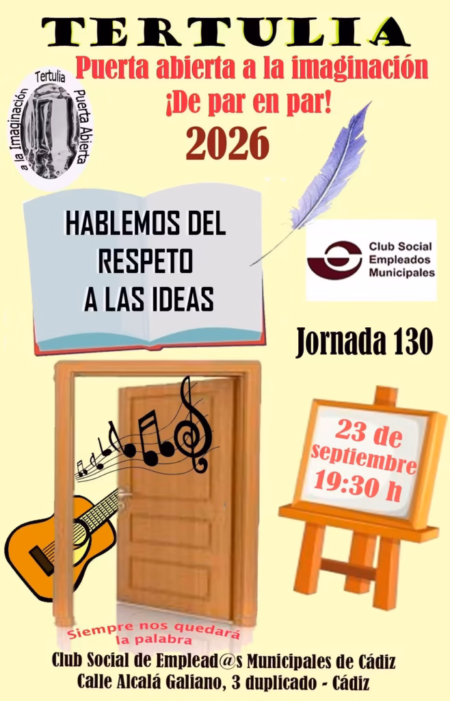 La tertulia Puerta abierta a la imaginación vuelve el 23 de septiembre en Cádiz con un encuentro dedicado al respeto a las ideas.