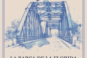 La Barca de la Florida celebra el centenario del Puente de Hierro con exposición, historia, sello conmemorativo, actividades familiares y rock.